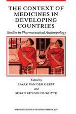 The Context of Medicines in Developing Countries: Studies in Pharmaceutical Anthropology