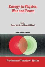 Energy in Physics, War and Peace: A Festschrift Celebrating Edward Teller’s 80th Birthday