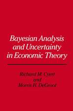 Bayesian Analysis and Uncertainty in Economic Theory