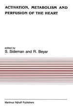 Activation, Metabolism and Perfusion of the Heart: Simulation and experimental models