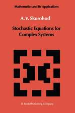 Stochastic Equations for Complex Systems