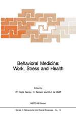 Behavioral Medicine: Work, Stress and Health