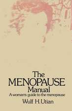 The Menopause Manual: A woman’s guide to the menopause