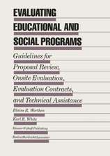 Evaluating Educational and Social Programs