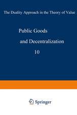 Public goods and decentralization: The duality approach in the theory of value