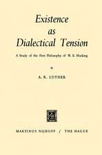 Existence as Dialectical Tension