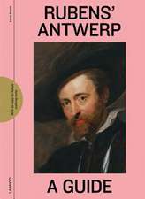 Guide to Rubens' Antwerp