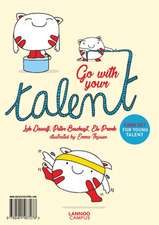 Go With Your Talent