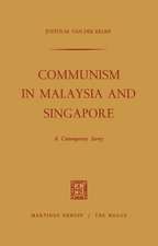 Communism in Malaysia and Singapore: A Contemporary Survey