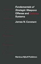 Fundamentals of Strategic Weapons: Offense and Defense Systems