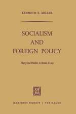 Socialism and Foreign Policy: Theory and Practice in Britain to 1931