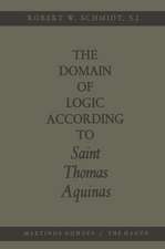 The Domain of Logic According to Saint Thomas Aquinas