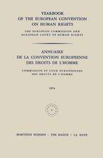 Yearbook of the European Convention on Human Rights / Annuaire de la Convention Europeenne des Droits de l’Homme: The European Commission and European Court of Human Rights / Commission et Cour Europeennes des Droits de l’Homme