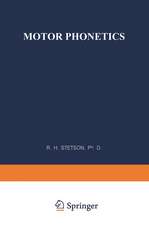 Motor Phonetics: A Study of Speech Movements in Action