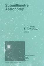 Submillimetre Astronomy: Proceedings of the Kona Symposium on Millimeter and Submillimetre Astronomy, Held at Kona, Hawaii, October 3–6, 1988