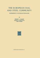 The European Coal and Steel Community: Experiment in Supranationalism