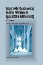 Empirico-Statistical Analysis of Narrative Material and its Applications to Historical Dating: Volume I: The Development of the Statistical Tools