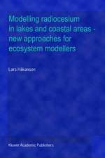 Modelling radiocesium in lakes and coastal areas — new approaches for ecosystem modellers: A textbook with Internet support