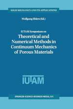 IUTAM Symposium on Theoretical and Numerical Methods in Continuum Mechanics of Porous Materials: Proceedings of the IUTAM Symposium held at the University of Stuttgart, Germany, September 5–10, 1999