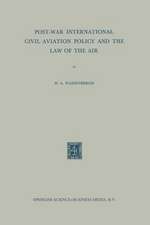 Post-War International Civil Aviation Policy and the Law of the Air