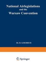 National Airlegislations and the Warsaw Convention