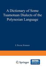 A Dictionary of Some Tuamotuan Dialects of the Polynesian Language