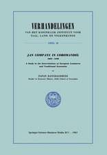 Jan Company in Coromandel 1605–1690: A Study in the Interrelations of European Commerce and Traditional Economies