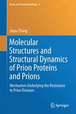 Molecular Structures and Structural Dynamics of Prion Proteins and Prions: Mechanism Underlying the Resistance to Prion Diseases