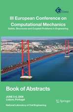 III European Conference on Computational Mechanics: Solids, Structures and Coupled Problems in Engineering: Book of Abstracts