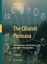 The Ciliated Protozoa: Characterization, Classification, and Guide to the Literature