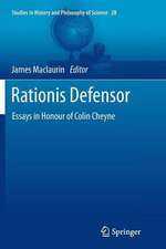 Rationis Defensor: Essays in Honour of Colin Cheyne