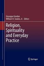 Religion, Spirituality and Everyday Practice