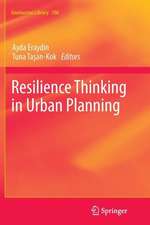 Resilience Thinking in Urban Planning