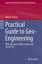 Practical Guide to Geo-Engineering: With Equations, Tables, Graphs and Check Lists