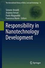 Responsibility in Nanotechnology Development