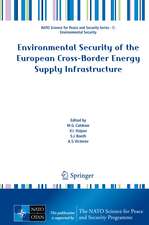 Environmental Security of the European Cross-Border Energy Supply Infrastructure