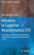 Advances in Cognitive Neurodynamics (IV): Proceedings of the Fourth International Conference on Cognitive Neurodynamics - 2013