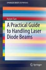 A Practical Guide to Handling Laser Diode Beams