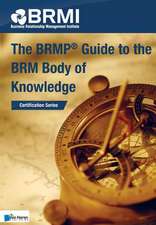 The Brmp(r) Guide to the Brm Body of Knowledge: New Means and Tools, Trends