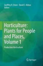 Horticulture: Plants for People and Places, Volume 1: Production Horticulture