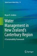 Water Management in New Zealand's Canterbury Region: A Sustainability Framework