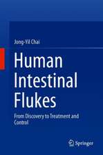 Human Intestinal Flukes: From Discovery to Treatment and Control