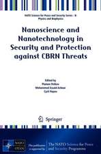 Nanoscience and Nanotechnology in Security and Protection against CBRN Threats