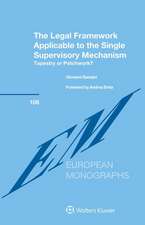 The Legal Framework Applicable to the Single Supervisory Mechanism: Tapestry or Patchwork?