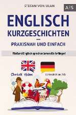 Englisch Kurzgeschichten - praxisnah und einfach