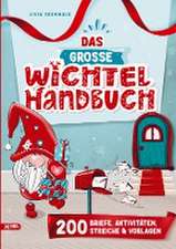 Das große Wichtel-Handbuch