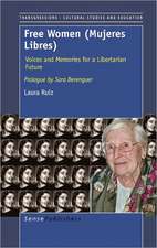 Free Women (Mujeres Libres): Voices and Memories for a Libertarian Future