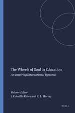 The Wheels of Soul in Education