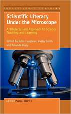 Scientific Literacy Under the Microscope: A Whole School Approach to Science Teaching and Learning