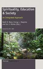 Spirituality, Education & Society: An Integrated Approach
